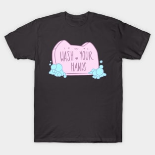 Wash your hands! T-Shirt